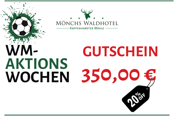 350-Wm-Aktionswochen-Gutscheine Gutschein-Angebot 350,00 € Mönchs Waldhotel